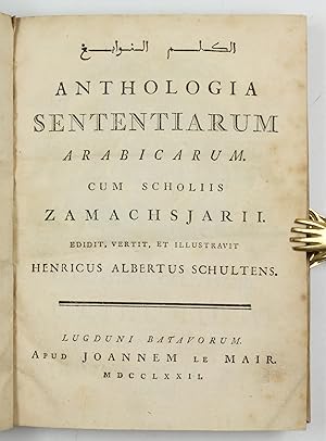 [Al-Kalim al-nawabigh]. Anthologia sententiarum Arabicarum. Cum scholiis Zamachsjarii.