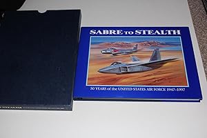 Bild des Verkufers fr SABRE TO STEALTH. 50 Years of the United States Air Force 1947-1997 zum Verkauf von Andrew Johnson Books