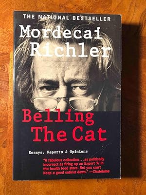 Bild des Verkufers fr Belling the Cat: Essays, Reports and Opinions zum Verkauf von Jake's Place Books