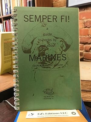 Semper Fi!: A guide to books by and about Marines