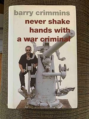 Never Shake Hands With A War Criminal