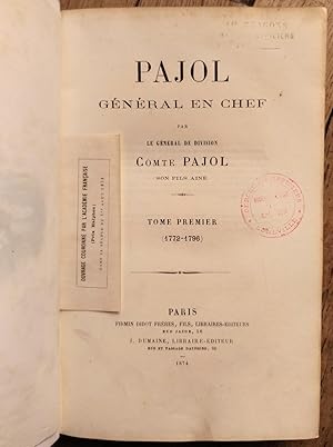 PAJOL Général en Chef - tome premier 1772-1796