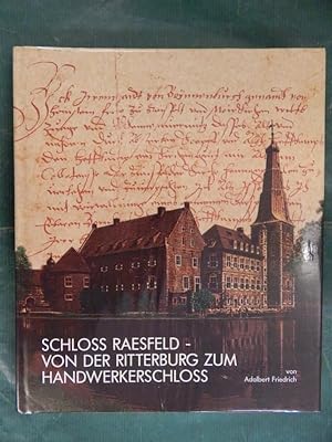 Imagen del vendedor de Schlo Raesfeld - Von der Ritterburg zum Handwerkerschlo a la venta por Buchantiquariat Uwe Sticht, Einzelunter.