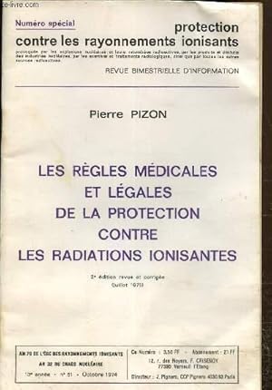 Seller image for Les rgles mdicales et lgales de la protection contre les radiations ionisantes N 51, octobre 1974, numro spcial. for sale by Le-Livre