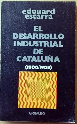 EL DESARROLLO INDUSTRIAL DE CATALUÑA (1900-1908)