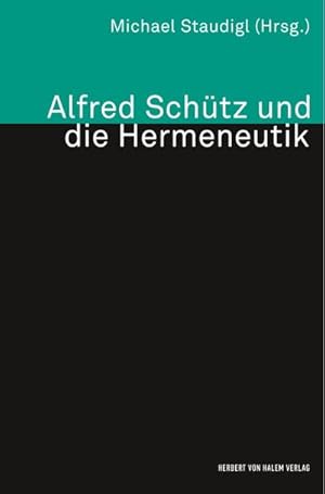 Seller image for Alfred Schtz und die Hermeneutik for sale by BuchWeltWeit Ludwig Meier e.K.