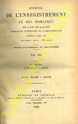 Journal de l'enregistrement et des domaines fondé en l'an VII (1798) par une Société d'Employés S...