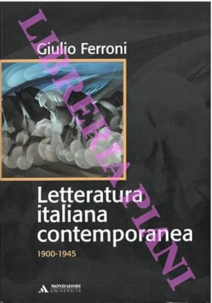 Letteratura italiana contemporanea. 1900 - 1945