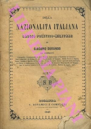 Della nazionalità italiana. Saggio politico militare di Giacomo Durando da Mondovì.