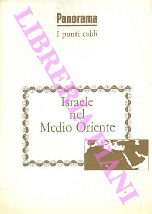 Israele nel Medio Oriente.