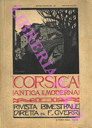 Corsica antica e moderna. Rivista bimestrale diretta da F. Guerri.