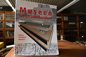 Seller image for Museen im 21. Jahrhundert. Ideen, Projekte, Bauten. for sale by Gppinger Antiquariat