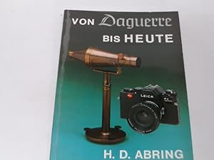 Image du vendeur pour Von Daguerre bis heute. mis en vente par Der-Philo-soph