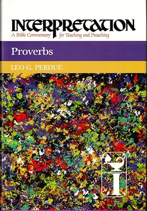 Seller image for Proverbs (Interpretation: A Bible Commentary for Teaching & Preaching) for sale by Kenneth Mallory Bookseller ABAA