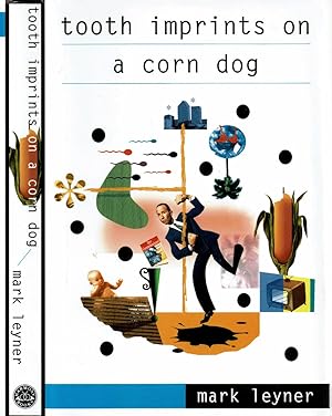 Immagine del venditore per TOOTH IMPRINTS ON A CORN DOG. venduto da Blue Mountain Books & Manuscripts, Ltd.