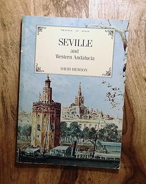 Seller image for SEVILLE AND WESTERN ANDALUCIA : Travels in Spain for sale by 100POCKETS