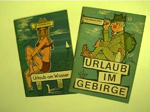 Zwei alte Hefte des Reisebüros der DDR - Heft 1: Urlaub im Gebirge ; Heft 2: Urlaub am Wasser ,
