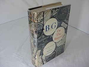 Immagine del venditore per BG ON THE RECORD; A Bio-discography of Benny Goodman venduto da Frey Fine Books