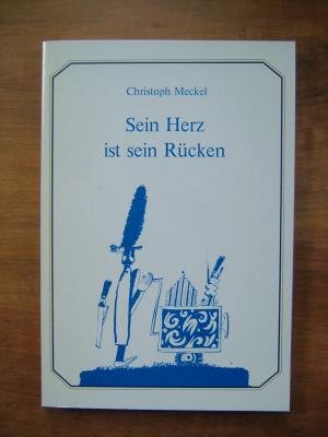 Imagen del vendedor de Sein Herz ist sein Rcken. 1. Auflage. a la venta por Gabis Bcherlager