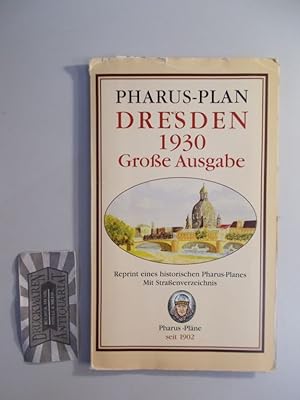 Seller image for Pharus-Plan Dresden 1930. Groe Ausgabe. REprint eines historischen Pharus-Planes. Mit Straenverzeichnis. for sale by Druckwaren Antiquariat