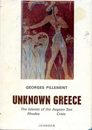 Unknown Greece: The Islands of the Aegean Sea: Rhodes Crete