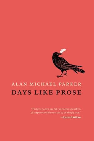 Seller image for Days Like Prose for sale by GreatBookPrices