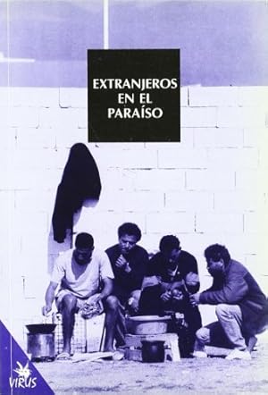 Extranjeros en el paraíso.