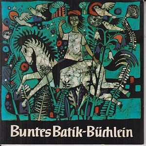 Immagine del venditore per Buntes Batik-Bchlein - Brunnen-Reihe 19 venduto da Allguer Online Antiquariat