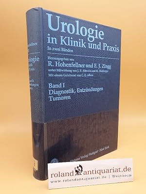 Seller image for Urologie in Klinik und Praxis Bd. 1., Diagnostik, Entzndungen, Tumoren for sale by Roland Antiquariat UG haftungsbeschrnkt