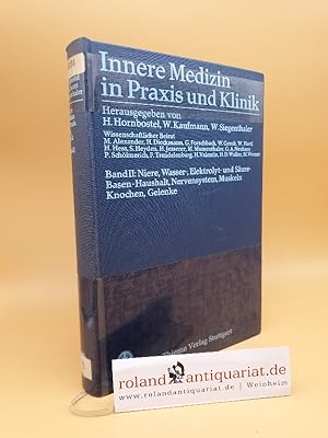 Bild des Verkufers fr Innere Medizin in Praxis und Klinik Teil: Bd. 2., Niere, Wasser-, Elektrolyt- und Sure-Basen-Haushalt, Nervensystem, Muskeln, Knochen, Gelenke zum Verkauf von Roland Antiquariat UG haftungsbeschrnkt