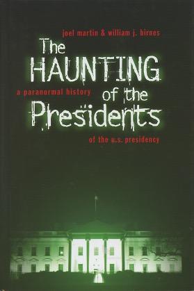 Immagine del venditore per The Haunting of the Presidents: A Paranormal History of the U.S. Presidency venduto da Kenneth A. Himber