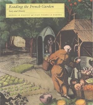 Seller image for Reading the French Garden: Story and History for sale by Kenneth A. Himber