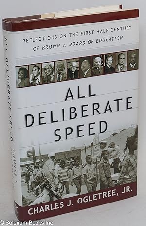 All Deliberate Speed; Reflections on the First Half Century of Brown v. Board of Education