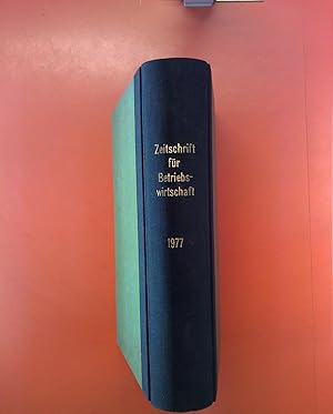 Seller image for Zeitschrift fr Betriebswirtschaft - 47. Jahrgang 1977 - Heft Nr. 1 bis Nr. 12 for sale by biblion2