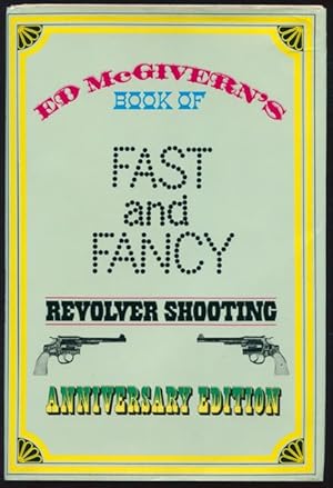 Seller image for Fast and fancy revolver shooting : Anniversary Edition. for sale by Lost and Found Books