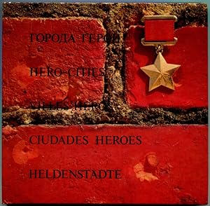 Goroda-geroi : Hero-cities : Villes-heros : Ciudades heroes : Heldenstadte.