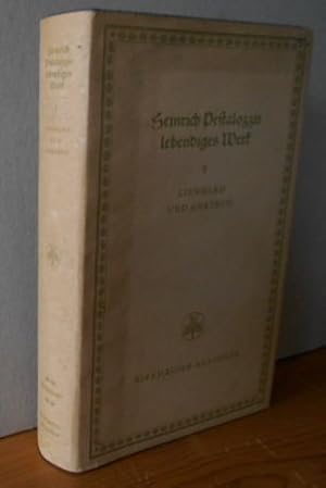 Heinrich Pestalozzis lebendiges Werk. Herausgegeben von Adolf Haller. Vier Bände. HIER NUR Band 1...