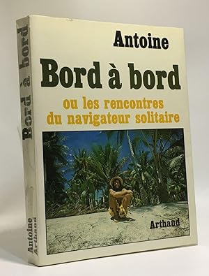 Bord à bord ou les rencontres du navigateur solitaire