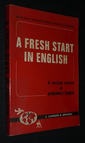 Imagen del vendedor de A Fresh Start in English : A Revision of Preliminary English a la venta por Abraxas-libris