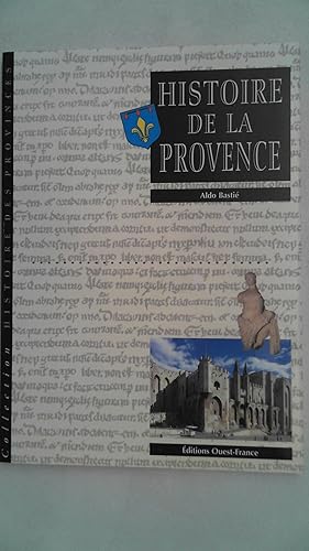 Bild des Verkufers fr HISTOIRE DE LA PROVENCE (HISTOIRE - Divers), zum Verkauf von Antiquariat Maiwald