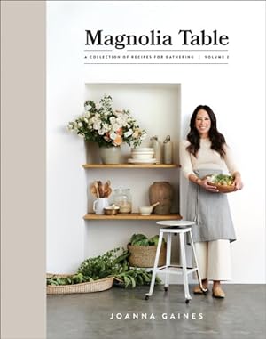 Bild des Verkufers fr Magnolia Table : A Collection of Recipes for Gathering zum Verkauf von GreatBookPrices