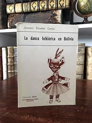 Imagen del vendedor de La danza folklorica en Bolivia. a la venta por Antiquariat Seibold