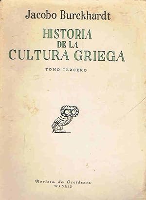 Seller image for HISTORIA DE LA CULTURA GRIEGA. Tomo III (de 3) for sale by Librera Torren de Rueda