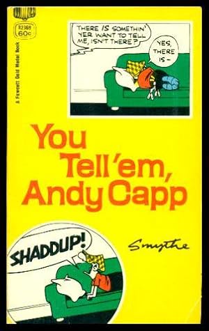 YOU TELL 'EM, ANDY CAPP