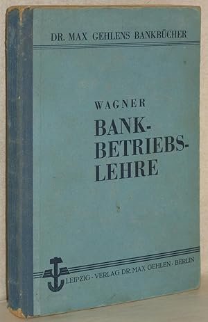 Bankbetriebslehre. 3. Aufl.