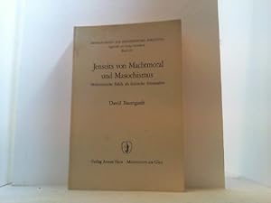 Immagine del venditore per Jenseits von Machtmoral und Masochismus. Hedonistische Ethik als kritische Alternative. venduto da Antiquariat Uwe Berg