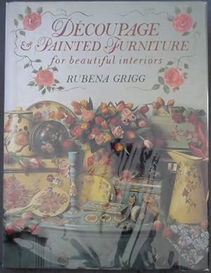 Bild des Verkufers fr Decoupage and Painted Furniture: For Beautiful Interiors zum Verkauf von Chapter 1