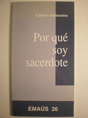 Image du vendeur pour Por qu soy sacerdote. Catorce testimonios mis en vente par Librera Antonio Azorn