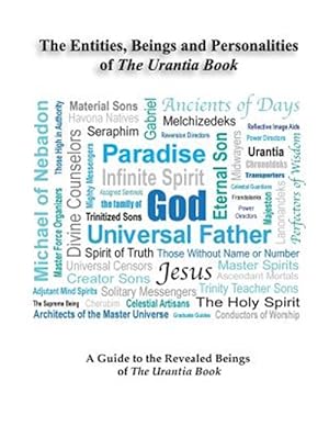 Immagine del venditore per Entities, Beings, & Personalities of the Urantia Book venduto da GreatBookPrices