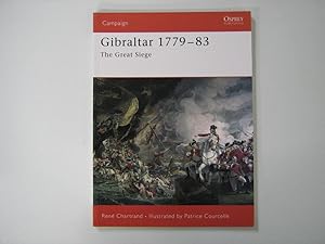 Gibraltar 1779-83. The Great Siege